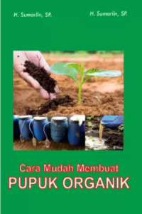 Image of Cara Mudah Membuat Pupuk Organik