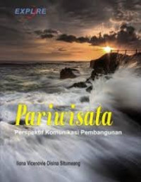 Image of Pariwisata Perspektif Komunikasi Pembangunan