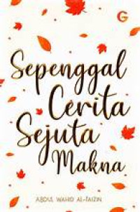 Image of Sepenggal Cerita Sejuta Makna
