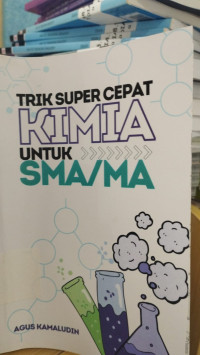 Image of Trik Super Cepat Kimia Untuk SMA/MA